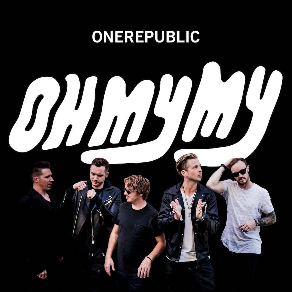 one-republic-oh-oh-my-my