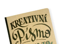 Kniha Kreativní písmo: umělecký krasopis snadno a rychle