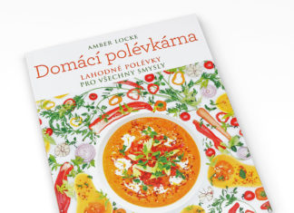 Domácí polévkárna aneb Jak si užívat polévek po celý rok?