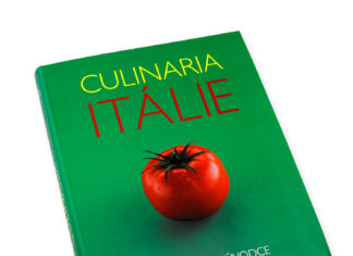 Culinaria Itálie: kulinární průvodce, který vás naučí vařit i žít