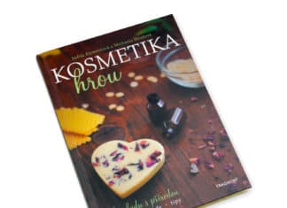 Kniha Kosmetika hrou vás naučí vyrábět nejen přírodní mýdla