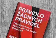 Pravidlo žádných pravidel: Převratná firemní kultura, díky níž Netflix dobyl svět Pravidlo žádných pravidel