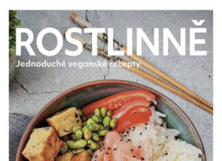 Rostlinně: Kniha, která potěší nejen vegany
