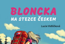 Odvaha na 1000 kilometrů: Kniha Bloncka na Stezce Českem nabízí humorný cestopis i inspiraci pro vlastní dobrodružství