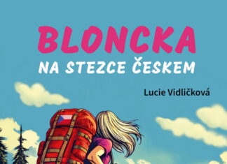 Odvaha na 1000 kilometrů: Kniha Bloncka na Stezce Českem nabízí humorný cestopis i inspiraci pro vlastní dobrodružství