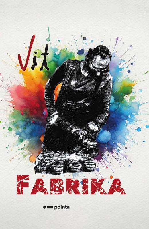 knižní tipy: Vít Španihel – Fabrika