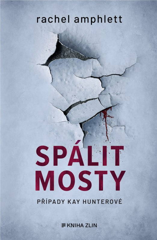 knižní tipy: Rachel Amphlett – Spálit mosty